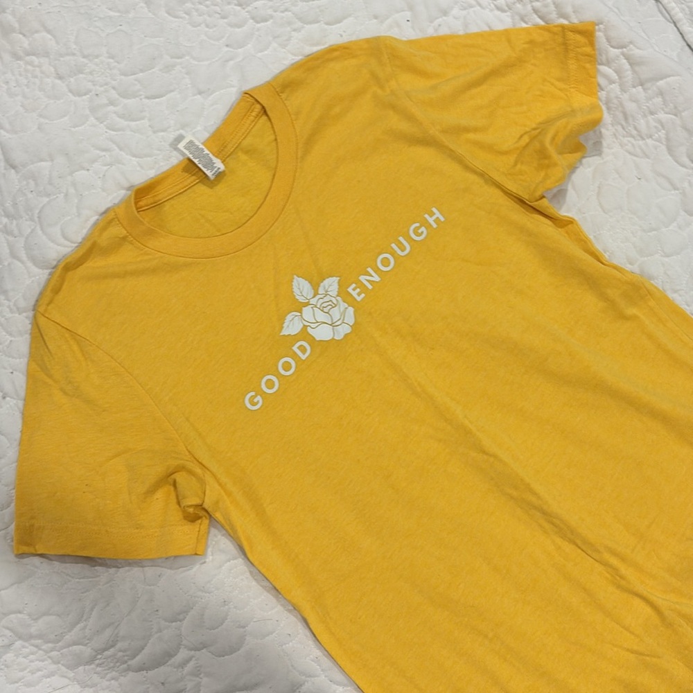 Good Enough Motivational Tshirt